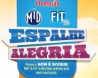 Promoção MID e FIT Espalhe Alegria – Como participar