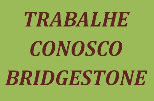 Trabalhe Conosco Bridgestone