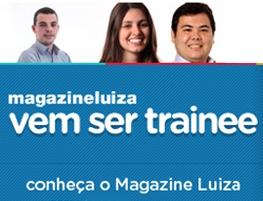 Magazine Luiza abre vagas de trainee para 2013
