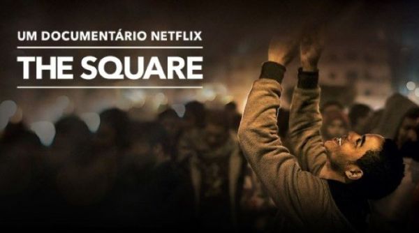 Netflix traz o Documentário The Square, que está Concorrendo ao Oscar